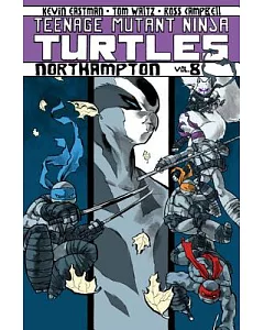 Teenage Mutant Ninja Turtles 8: Northampton