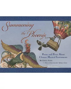 Summoning the Phoenix: Poems and Prose About Chinese Musical Instruments