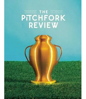 The Pitchfork Review No. 1: Winter 2014