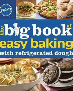 The Big Book of Easy Baking with Refrigerated Dough