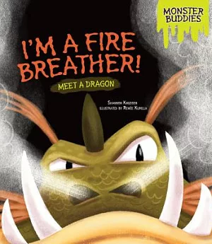 I’m a Fire Breather!: Meet a Dragon