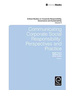 Communicating Corporate Social Responsibility: Perspectives and Practice