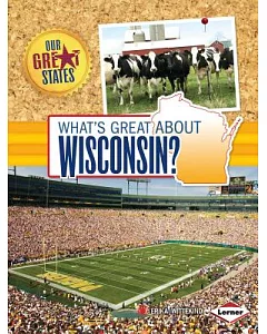 What’s Great About Wisconsin?