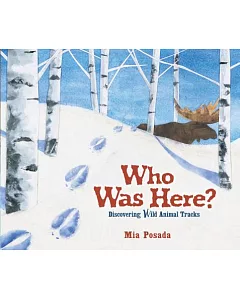 Who Was Here?: Discovering Wild Animal Tracks