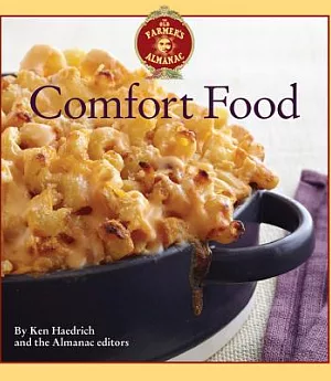 The Old Farmer’s Almanac Comfort Food: Every Dish You Love, Every Recipe You Want