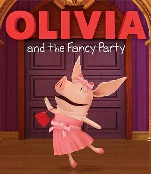 Olivia and the Fancy Party