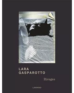 lara Gasparotto: Rivages