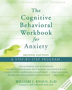 The Cognitive Behavioral for Anxiety: A Step-By-Step Program
