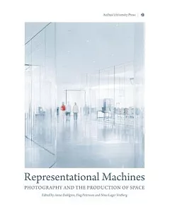 Representational Machines: Photography and the Production of Space