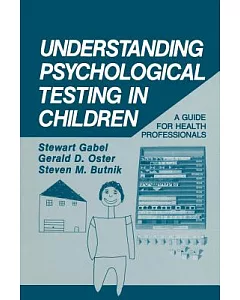 Understanding Psychological Testing in Children: A Guide for Health Professionals