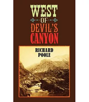 West of Devil’s Canyon