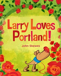 Larry Loves Portland!
