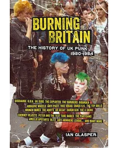 Burning Britain: The History of UK Punk 1980-1984