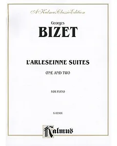 Bizet L’Arlesienne Suites