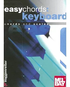 Easy Chords: Keyboard: Chords and Scales