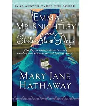Emma, Mr. Knightley and Chili-Slaw Dogs
