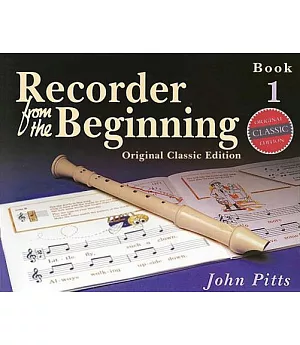 Recorder from the Beginning - Book 1: Classic Edition
