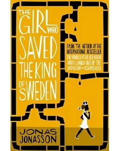 Girl Who Saved the King of Sweden