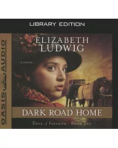 Dark Road Home: Library Edition