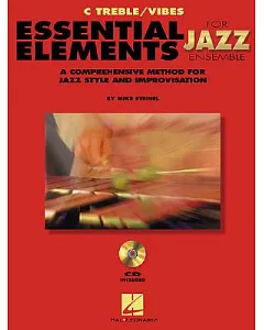 Essential Elements for Jazz Ensemble: A Comprehensive Method for Jazz Style and Improvisation: C Treble/Vibes