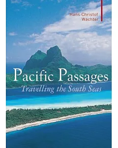 Pacific Passages: Travelling the South Seas