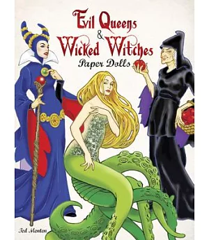 Evil Queens and Wicked Witches Paper Dolls
