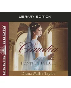 Claudia, Wife of Pontius Pilate: Library Edition