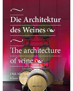 Die Architektur des Weines / The Architecture of Wine