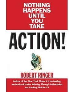 Action!: Nothing Happens Until You Take