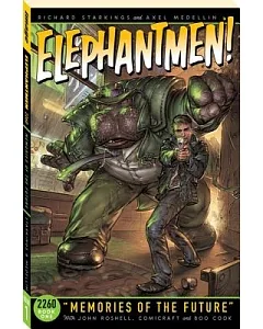 Elephantmen 2260 1: Memories of the Future