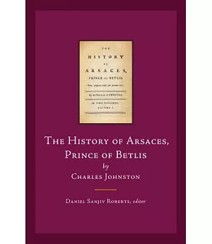 The History of Arsaces, Prince of Betlis