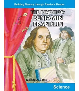 The Inventor: Benjamin Franklin