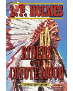 Riders of the Coyote Moon: A Western Story