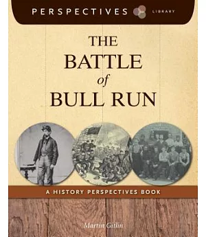 The Battle of Bull Run: A History Perspectives Book