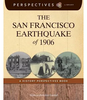 The San Francisco Earthquake of 1906: A History Perspectives Book