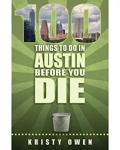 100 Things to Do in Austin Before You Die