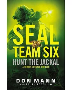 Hunt the Jackal: A Seal Team Six Novel