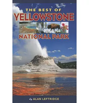 The Best of Yellowstone National Park