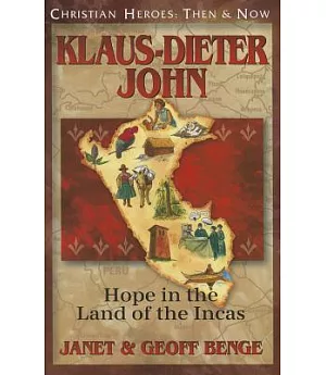 Klaus-dieter John: Hope in the Land of the Incas