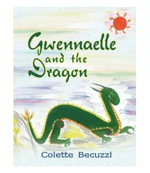 Gwennaelle and the Dragon(POD)