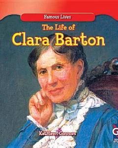 The Life of Clara Barton