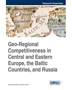 Geo-Regional Competitiveness in Central and Eastern Europe, the Baltic Countries, and Russia