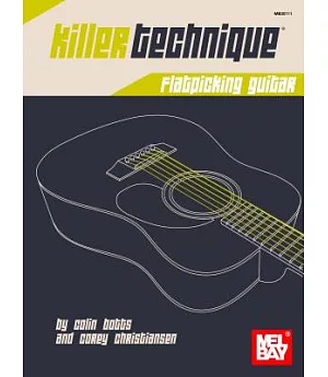 Killer Technique: Flatpicking Guitar