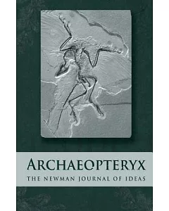 Archaeopteryx 2014: The Newman Journal of Ideas