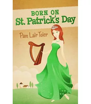 Born on St. Patrick’s Day