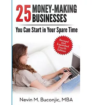 25 Money-Making Businesses: You Can Start in Your Spare Time