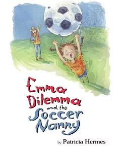 Emma Dilemma and the Soccer Nanny