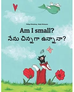 Am I Small? / Nenu? Cinnadana?: Children’s Picture Book