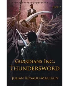 Guardians Inc.: Thundersword