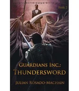 Guardians Inc.: Thundersword
